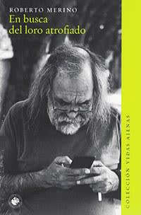 EN BUSCA DEL LORO ATROFIADO