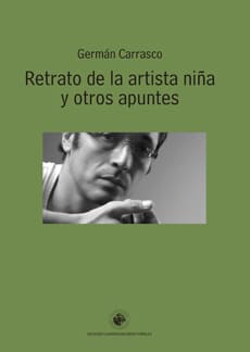 RETRATO DE LA ARTISTA NIÑA Y OTROS APUN