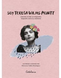 SOY TERESA WILMS MONTT