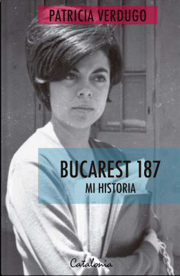 BUCAREST 187 MI HISTORIA