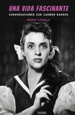 UNA VIDA FASCINANTE CONVERSACIONES CON CARMEN BARROS