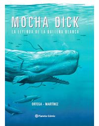 MOCHA DICKLA LEYENDA DE LA BALLENA BLANC