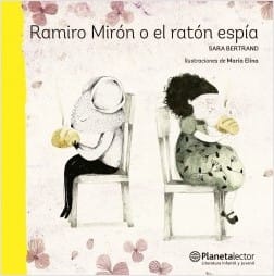 RAMIRO MIRON O EL RATON ESPIA