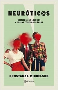 NEUROTICOS BESTIARIO DE LOCURAS Y DESEOS