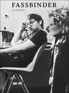 FASSBINDER POR FASSBINDER