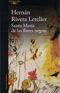SANTA MARIA DE LAS FLORES NEGRAS