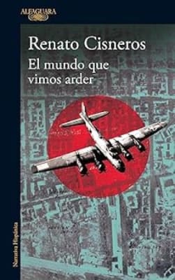 EL MUNDO QUE VIMOS ARDER