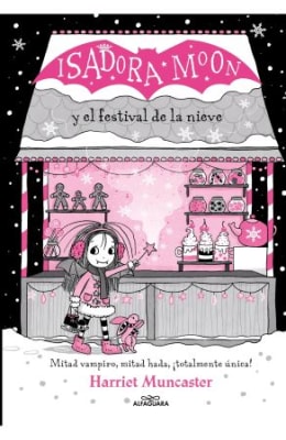 ISADORA MOON Y EL FESTIVAL DE LA NIEVE