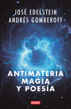 ANTIMATERIA, MAGIA Y POESIA