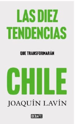 LAS DIEZ TENDENCIAS QUE TRANSFORMARAN CH