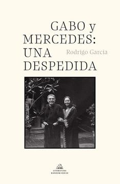 GABO Y MERCEDES UNA DESPEDIDA
