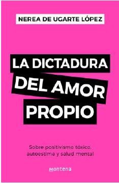LA DICTADURA DEL AMOR PROPIO