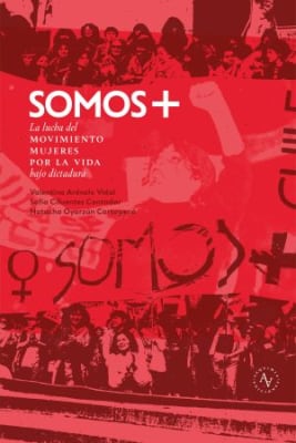 SOMOS  +   LA LUCHA DEL MOVIMIENTO MUJERES POR LA VIDA