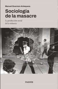 SOCIOLOGÍA DE LA MASACRE