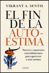 EL FIN DE LA AUTOESTIMA
