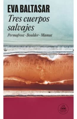 TRES CUERPOS SALVAJES