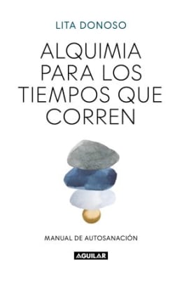 ALQUIMIA PARA LOS TIEMPOS QUE CORREN