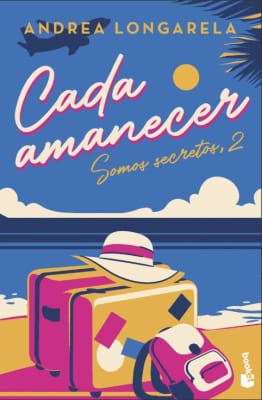 CADA AMANECER (SOMOS SECRETOS 2)