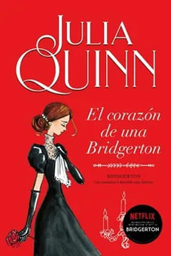 EL CORAZON DE UNA BRIDGERTON (BRIDGERTON 6)