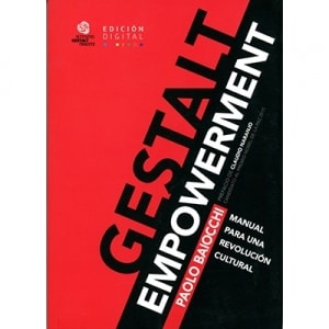 GESTALT EMPOWERMENT MANUAL PARA UNA REVOLUCION CULTURAL