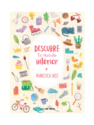 DESCUBRE TU MUNDO INTERIOR