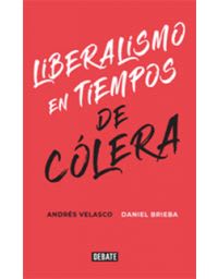 LIBERALISMO EN TIEMPOS DE COLERA