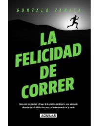 LA FELICIDAD DE CORRER