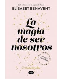 LA MAGIA DE SER NOSOTROS (SOFIA 2)