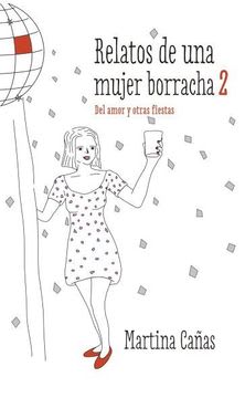 RELATOS DE UNA MUJER BORRACHA 2