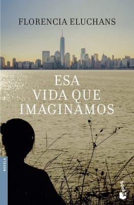 ESA VIDA QUE IMAGINAMOS