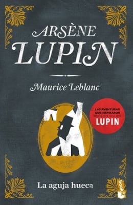 LA AGUJA HUECA (ARSENE LUPIN)