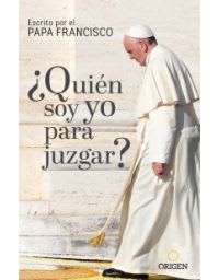 QUIEN SOY YO PARA JUZGAR