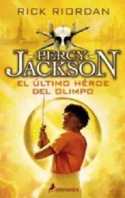 PERCY JACKSON EL ULTIMO HEROE DEL OLIMPO