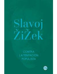 CONTRA LA TENTACION POPULISTA