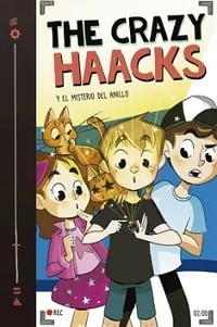 THE CRAZY HAACKS Y EL MISTERIO DEL ANILL