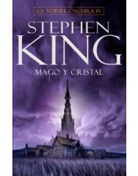 LA TORRE OSCURA IV (MAGO Y CRISTAL)