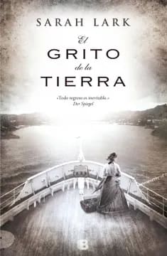 EL GRITO DE LA TIERRA - TRILOGÃ•A DE LA