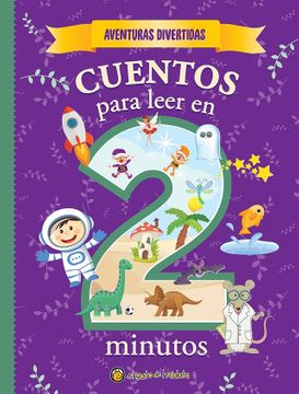 CUENTOS PARA LEER EN 2 MINUTOS- AVENTURA