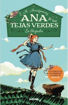 ANA DE LAS TEJAS VERDES 1. LA LLEGADA