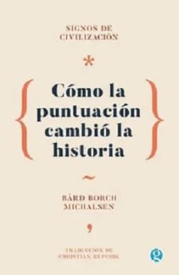 SIGNOS DE CIVILIZACION COMO LA PUNTUACION CAMBIO LA HISTORIA