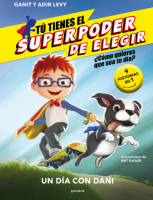 TU TIENES EL SUPERPODER DE ELEGIR - UN D