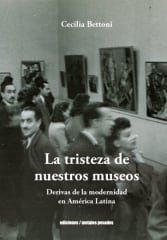 LA TRISTEZA DE NUESTROS MUSEOS