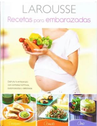 LAROUSSE RECETAS PARA EMBARAZADAS   97860721093461