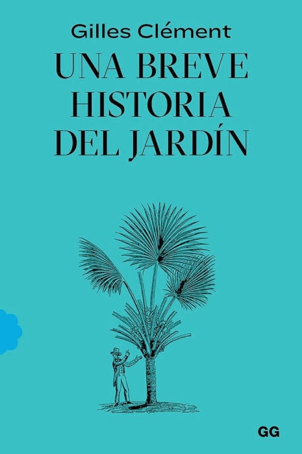 UNA BREVE HISTORIA DEL JARDIN   97884252325271