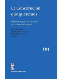 LA CONSTITUCION QUE QUEREMOS   97895600124011