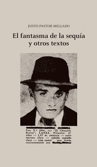 EL FANTASMA DE LA SEQUIA Y OTROS TEXTOS   97895631444821