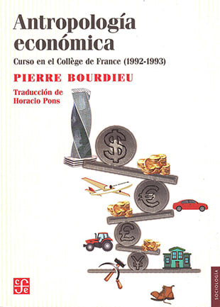 ANTROPOLOGIA ECONOMICA. CURSO EN EL COLLEGE DE FRANCE (1992-1993)   97860716778601