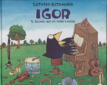 IGOR EL PAJARO QUE NO SABIA CANTAR   97860716107991