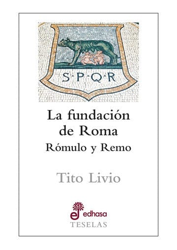 LA FUNDACION DE ROMA ROMULO Y REMO   97884350231391