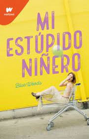 MI ESTUPIDO NIÑERO1